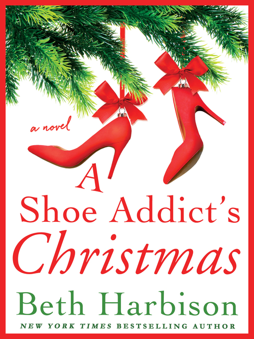 Title details for A Shoe Addict's Christmas by Beth Harbison - Wait list